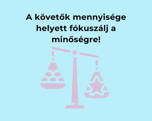 Miért fontosabb a minőségi közönség?